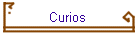 Curios